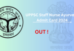 UPPSC Staff Nurse Ayurveda Admit Card 2024