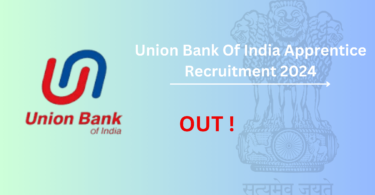 Union Bank Of India Apprentice Recruitment 2024