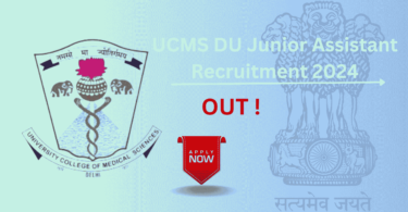 UCMS DU Junior Assistant Recruitment 2024