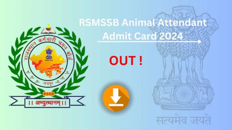 RSMSSB Animal Attendant Admit Card 2024