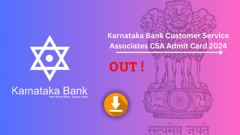 Karnataka Bank CSA Admit Card 2024