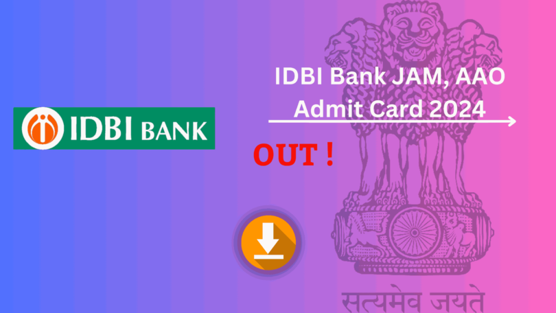 IDBI Bank JAM, AAO Admit Card 2024