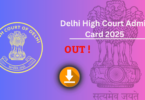 Delhi High Court Admit Card Download