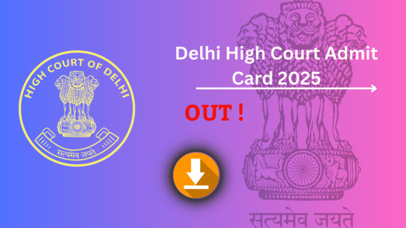 Delhi High Court Admit Card Download