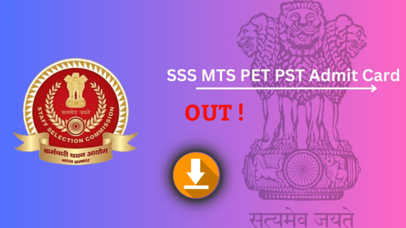 SSS MTS PET PST Admit Card