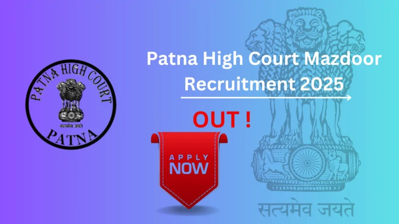 Patna High Court Mazdoor Recruitment 2025 - apply online link