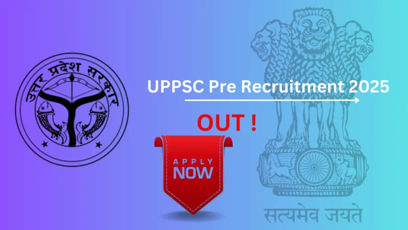 UPPSC Pre Recruitment 2025 - apply online link