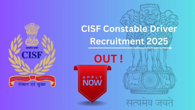 CISF Constable Driver Recruitment 2025