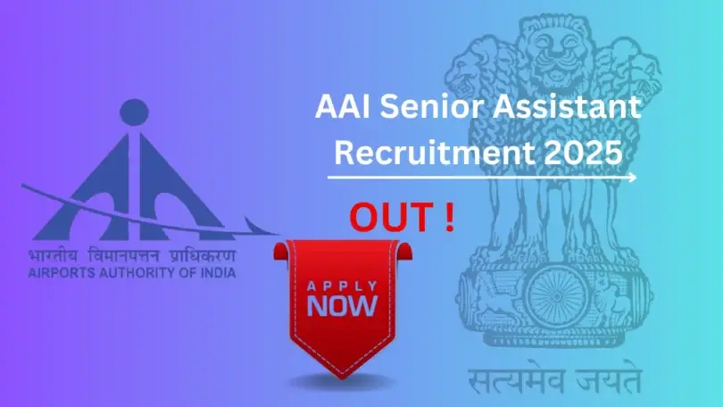 AAI Senior Assistant Recruitment 2025 – ऑनलाइन आवेदन शुरू | पात्रता, तिथि, चयन प्रक्रिया