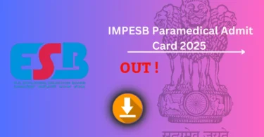 MPESB Paramedical Admit Card 2025 जारी – डाउनलोड करने की प्रक्रिया, परीक्षा तिथि और महत्वपूर्ण निर्देश देखें !