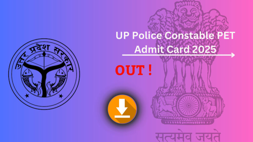 UP Police Constable PET Admit Card 2025