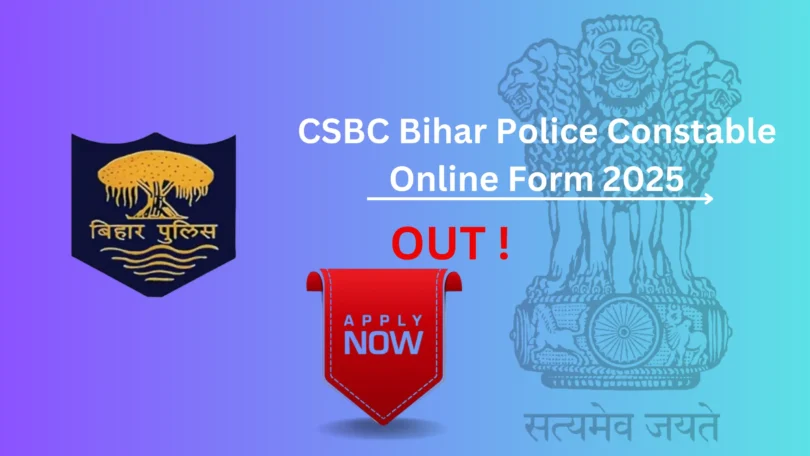 CSBC Bihar Police Constable Recruitment 2025 - apply online link