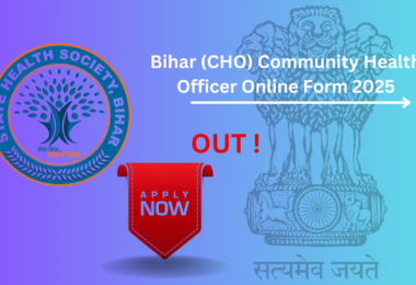 Bihar CHO Vacancy 2025 के लिए ऑनलाइन आवेदन प्रक्रिया और भर्ती विवरण